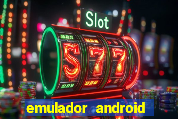 emulador android para pc fraco